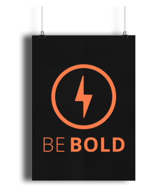 Motivational Wall Print Be Bold