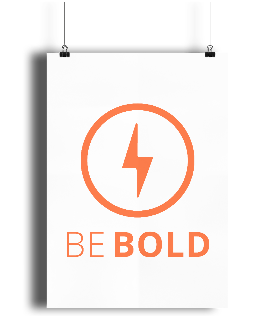 Motivational Wall Print Be Bold